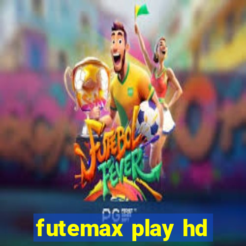 futemax play hd